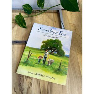 Someday a Tree by Eve Bunting